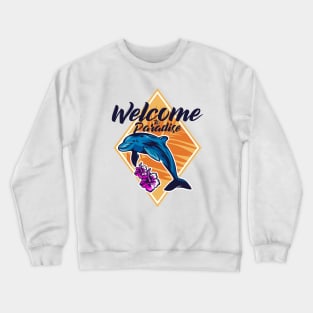 Welcome to Paradise Crewneck Sweatshirt